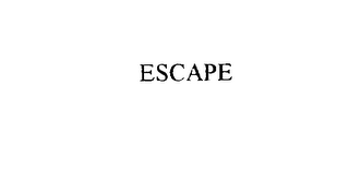 ESCAPE