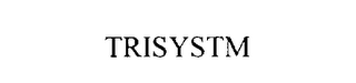 TRISYSTM