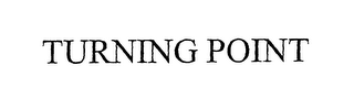 TURNING POINT