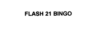 FLASH 21 BINGO
