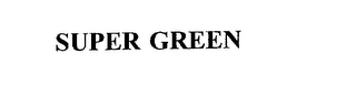 SUPER GREEN