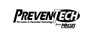 PREVENTECH THE LEADER IN PREVENTION TECHNOLOGY FROM MASSEY SERVICES INC