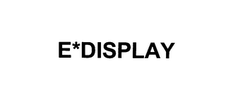 E*DISPLAY