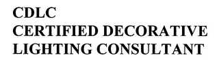 CDLC CERTIFIED DECORATIVE LIGHTING CONSULTANT