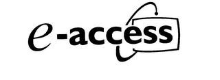 E- ACCESS