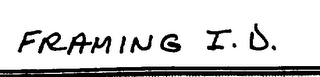 FRAMING I.D.