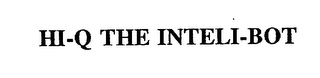 HI-Q THE INTELI-BOT
