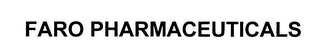 FAR0 PHARMACEUTICALS