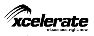 XCELERATE E-BUSINESS. RIGHT. NOW.