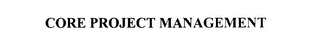 CORE PROJECT MANAGEMENT