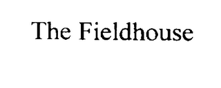 THE FIELDHOUSE
