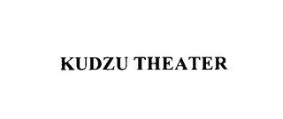 KUDZU THEATER