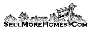 SELL MORE HOMES COM
