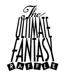 THE ULTIMATE FANTASY RAFFLE