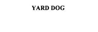 YARD DOG