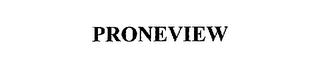 PRONEVIEW