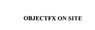 OBJECTFX ON SITE