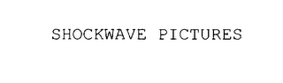 SHOCKWAVE PICTURES