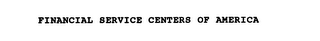 FINANCIAL SERVICE CENTERS OF AMERICA