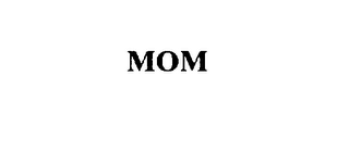 MOM
