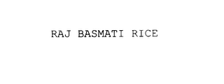 RAJ BASMATI RICE