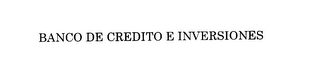 BANCO DE CREDITO E INVERSIONES