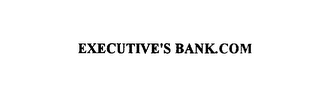 EXECUTIVE'S BANK.COM