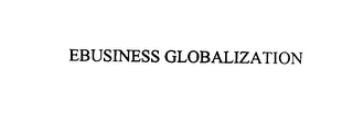 EBUSINESS GLOBALIZATION