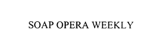 SOAP OPERA WEEKLY