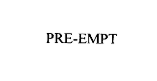 PRE-EMPT