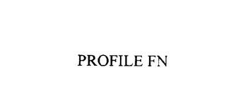 PROFILE FN