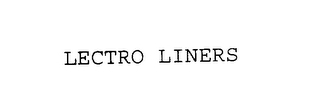 LECTRO LINERS