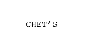CHET'S