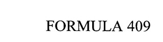 FORMULA 409