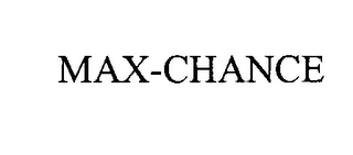 MAX-CHANCE