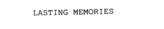 LASTING MEMORIES