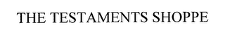 THE TESTAMENTS SHOPPE