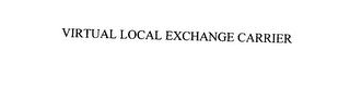 VIRTUAL LOCAL EXCHANGE CARRIER