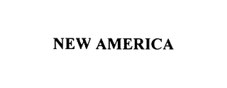 NEW AMERICA