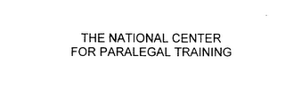 THE NATIONAL CENTER FOR PARALEGAL TRAINING