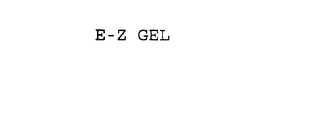 E-Z GEL