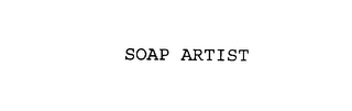 SOAP ARTIST