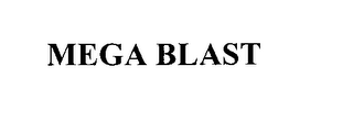 MEGA BLAST