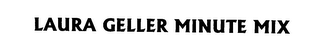 LAURA GELLER MINUTE MIX