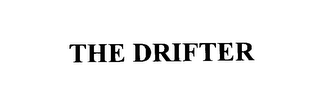 THE DRIFTER