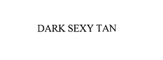 DARK SEXY TAN