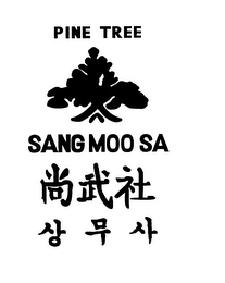 PINE TREE SANG MOO SA
