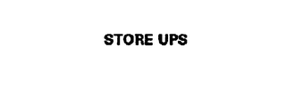 STORE UPS