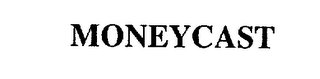 MONEYCAST