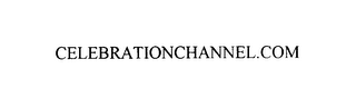 CELEBRATIONCHANNEL.COM